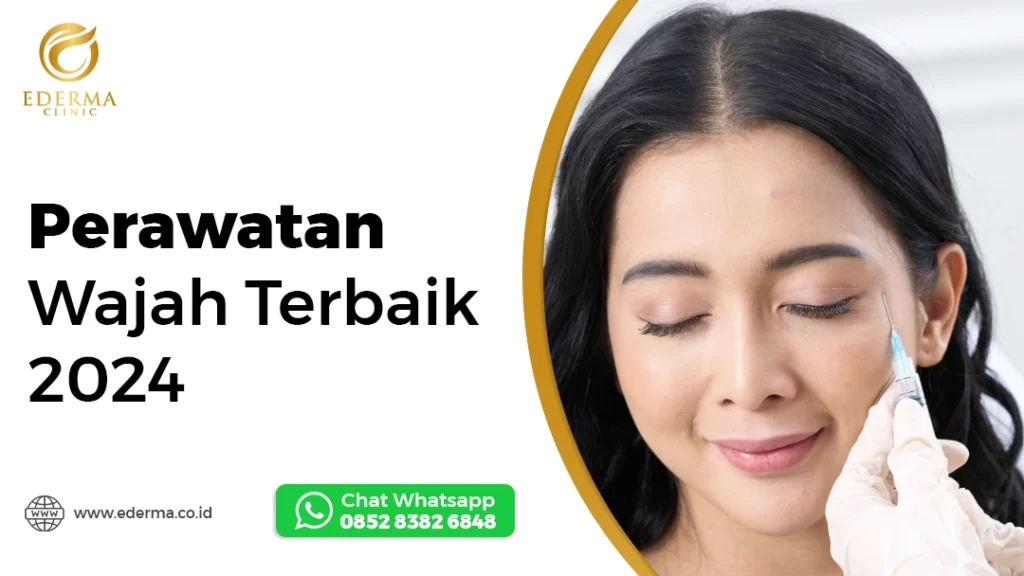 Perawatan Wajah Terbaik